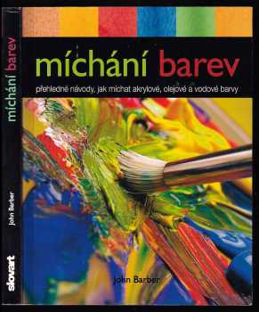 John Barber: Míchání barev