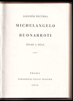 Jaromír Pečírka: Michelangelo Buonarroti