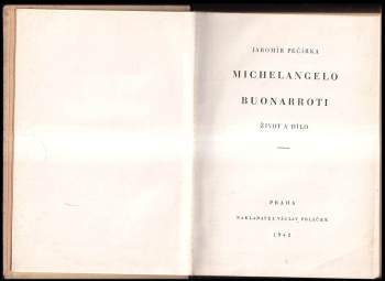 Jaromír Pečírka: Michelangelo Buonarroti