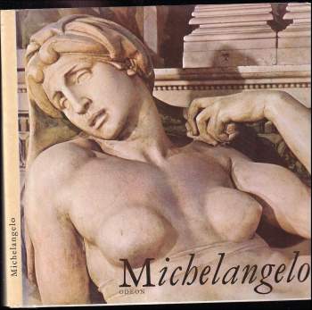 Oldřich J Blažíček: Michelangelo