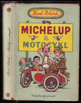 Michelup a motocykl - Karel Poláček (1956, Československý spisovatel) - ID: 227977