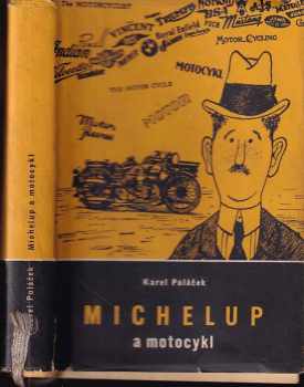 Michelup a motocykl - Karel Poláček (1957, Práce) - ID: 255488