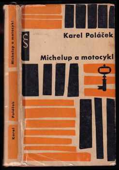 Michelup a motocykl - Karel Poláček (1962, Československý spisovatel) - ID: 137253