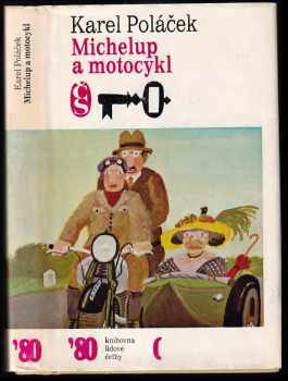 Michelup a motocykl - Karel Poláček (1980, Československý spisovatel) - ID: 745760