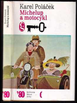 Michelup a motocykl - Karel Poláček (1980, Československý spisovatel) - ID: 747208