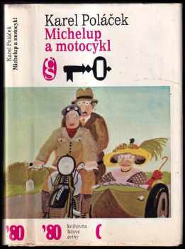 Michelup a motocykl - Karel Poláček (1980, Československý spisovatel) - ID: 714962