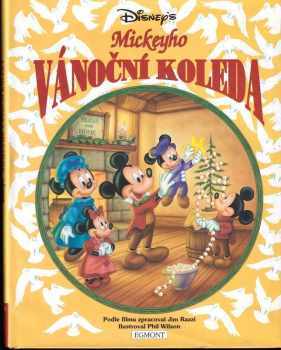 Mickeyho vánoční koleda : filmový přepis povídky Charlesa Dickensa Vánoční koleda - Walt Disney, Jim Razzi, Phil Wilson (1993, Egmont) - ID: 835638