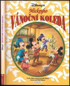 Mickeyho vánoční koleda : filmový přepis povídky Charlesa Dickensa Vánoční koleda - Walt Disney, Jim Razzi, Phil Wilson (1993, Egmont) - ID: 827716