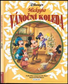 Mickeyho vánoční koleda : filmový přepis povídky Charlesa Dickensa Vánoční koleda - Walt Disney, Jim Razzi, Phil Wilson (1993, Egmont) - ID: 663921