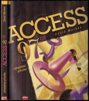 David Morkes: Microsoft Access 97 cz : uživatelská příručka