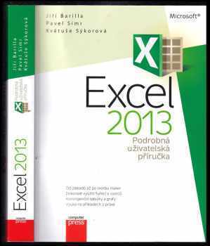 Jiří Barilla: Microsoft Excel 2013 : podrobná uživatelská příručka
