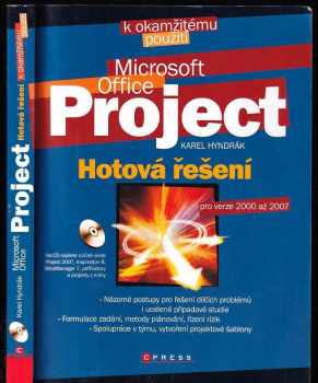 Karel Hyndrák: Microsoft Office Project : hotová řešení : [pro verze 2000 až 2007] - + CD
