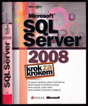 Mike Hotek: Microsoft SQL Server 2008 - krok za krokem