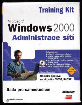 Microsoft Windows 2000 - Administrace sítí - Výukový kurz + Otázky a odpovědi + 2 CD