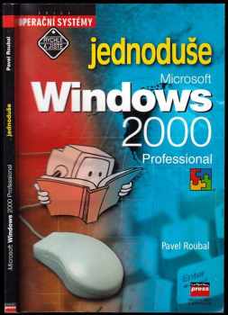 Pavel Roubal: Microsoft Windows 2000 Professional jednoduše