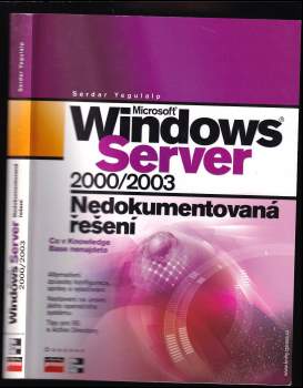 Microsoft Windows Server 2000/2003 : nedokumentovaná řešení