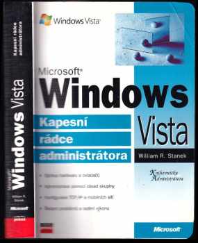 William R Stanek: Microsoft Windows Vista : kapesní rádce administrátora