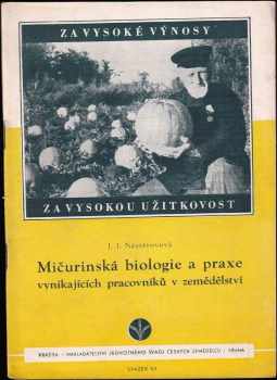 J. I Nesterova: Mičurinská biologie a praxe vynikajících pracovníků v zemědělství