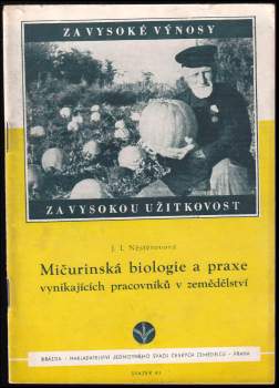 Mičurinská biologie a praxe vynikajících pracovníků v zemědělství