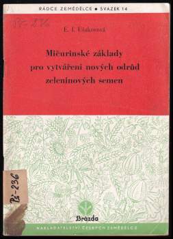 Mičurinské základy pro vytváření nových odrůd zeleninových semen