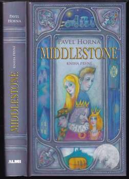 Middlestone : fantasy podle pravděpodobně skutečných historických událostí - Kniha první