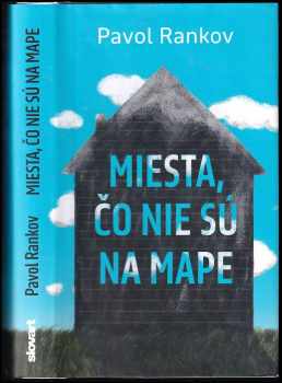 Pavol Rankov: Miesta, čo nie sú na mape