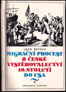 Migrační procesy a české vystěhovalectví 19. století do USA