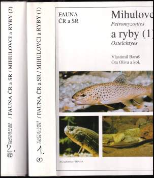 Mihulovci (Petromyzontes) a ryby (Osteichthyes) : Díl 1-2 - Ota Oliva, Vlastimil Baruš, Vlastimil Baruš, Ota Oliva, Vlastimil Baruš, Ota Oliva (1995, Academia) - ID: 795087