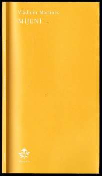 Vladimír Martinec: Míjení