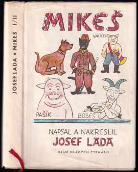 Mikeš : Díl první a druhý - Josef Lada (1966, Státní nakladatelství dětské knihy) - ID: 1836113