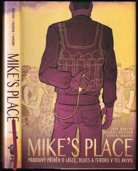 Mike's place : pravdivý příběh o lásce, blues a teroru v Tel Avivu