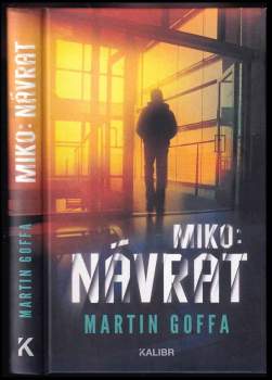 Martin Goffa: Miko: návrat