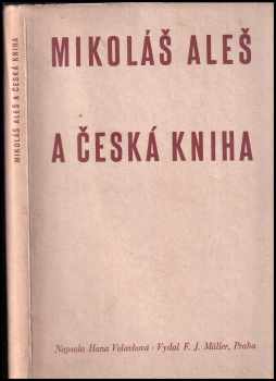 Hana Volavková: Mikoláš Aleš a česká kniha