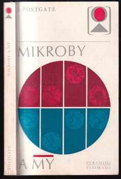 J. R Postgate: Mikroby a my