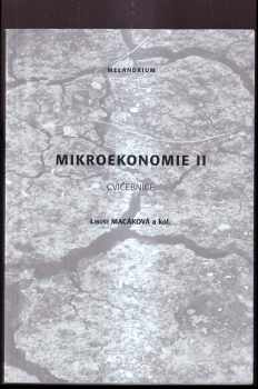 Libuše Macáková: Mikroekonomie II