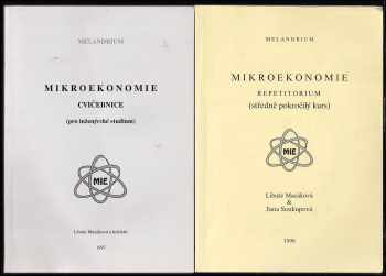 Libuše Macáková: Mikroekonomie : základní kurs + Cvičebnice (pro inženýrské studium) + Repetitorium (středně pokročilý kurs)