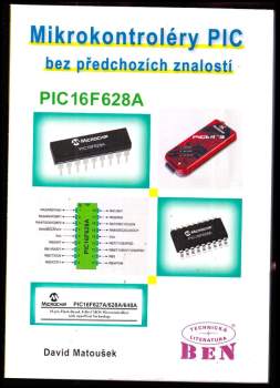 David Matoušek: Mikrokontroléry PIC bez předchozích znalostí