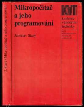 Jaroslav Starý: Mikropočítač a jeho programování