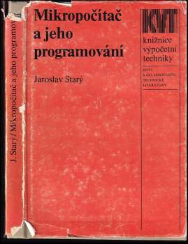 Jaroslav Starý: Mikropočítač a jeho programování