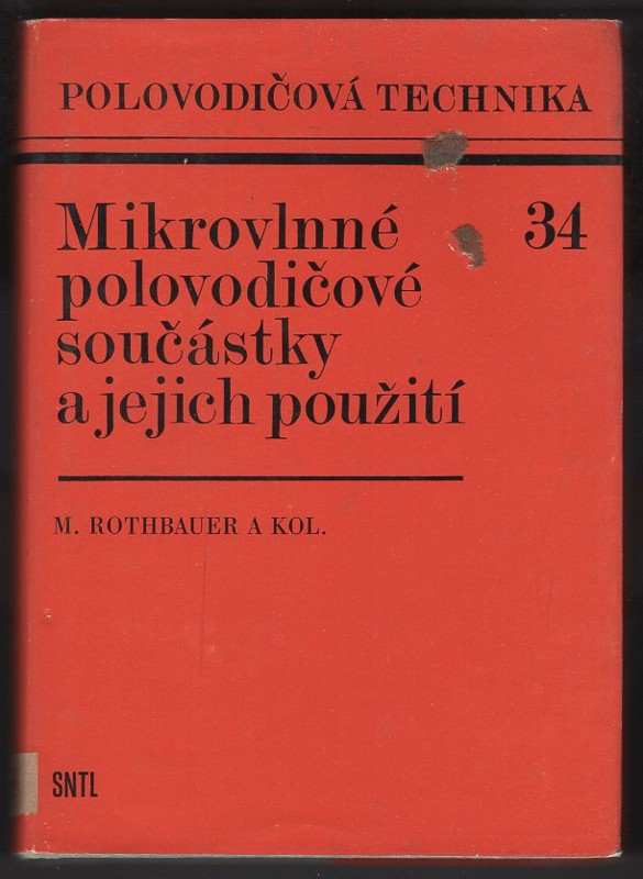 Miloš Rothbauer: Mikrovlnné polovodičové součástky a jejich použití