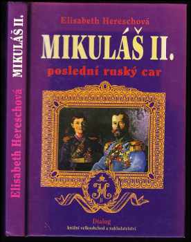 Mikuláš II. - poslední ruský car