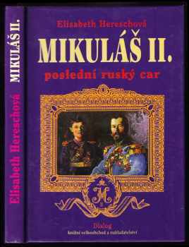Mikuláš II., poslední ruský car - Elisabeth Heresch (1996, Dialog) - ID: 615016