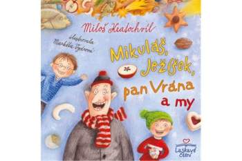 Mikuláš, Ježíšek, pan Vrána a my
