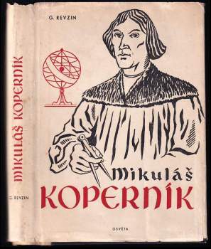 Mikuláš Koperník : (1473-1543) - Mikuláš Koperník, Grigorij Isaakovič Revzin, Grigorij Isaakovič Revzin (1952, Osveta) - ID: 776155