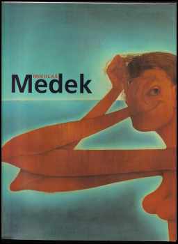 Mikuláš Medek: Mikuláš Medek - seznam vystavovaných děl