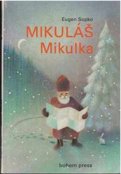 Eugen Sopko: Mikuláš Mikulka