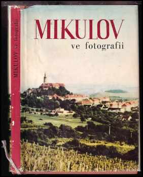 Mikulov ve fotografii - Metoděj Zemek (1971, Blok) - ID: 576189