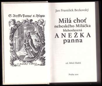 Jan František Beckovský: Milá choť nebeského Miláčka blahoslavená Anežka panna