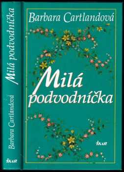 Barbara Cartland: Milá podvodníčka