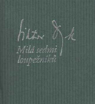 Milá sedmi loupežníků